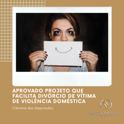 Read more about the article Aprovado projeto que facilita divórcio de vítima de violência doméstica