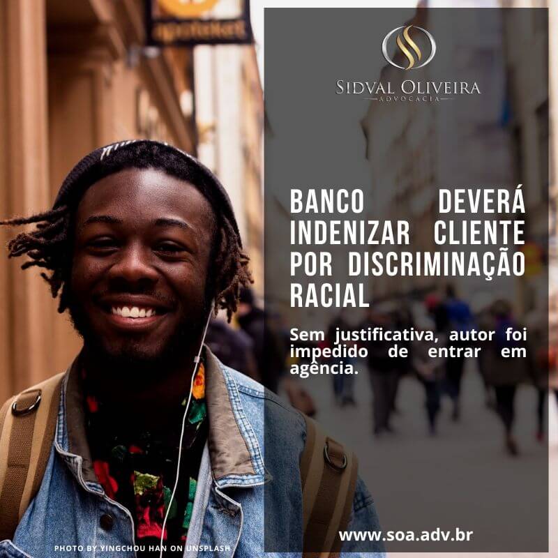 Read more about the article Banco deverá indenizar cliente por discriminação racial