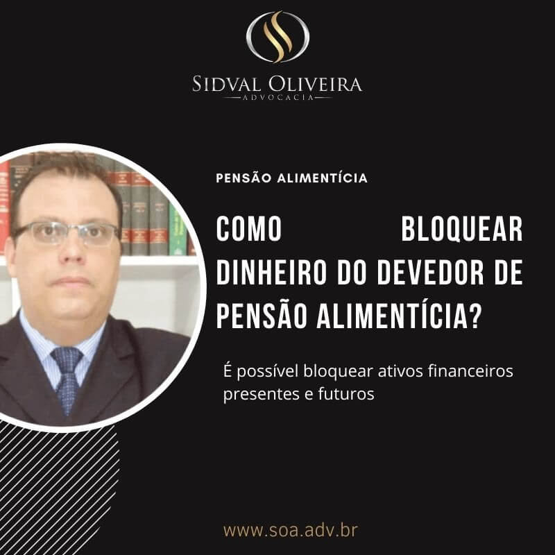 Read more about the article Como bloquear dinheiro do devedor de pensão alimentícia?