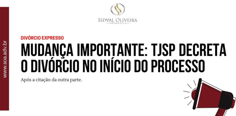 Read more about the article Mudança importante: TJSP decreta o divórcio no início do processo.