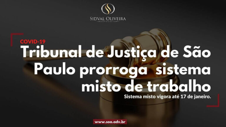 Read more about the article Tribunal de Justiça de São Paulo prorroga  sistema misto de trabalho