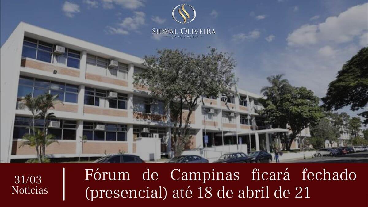 Read more about the article Fórum de Campinas ficará fechado até 18 de abril de 21