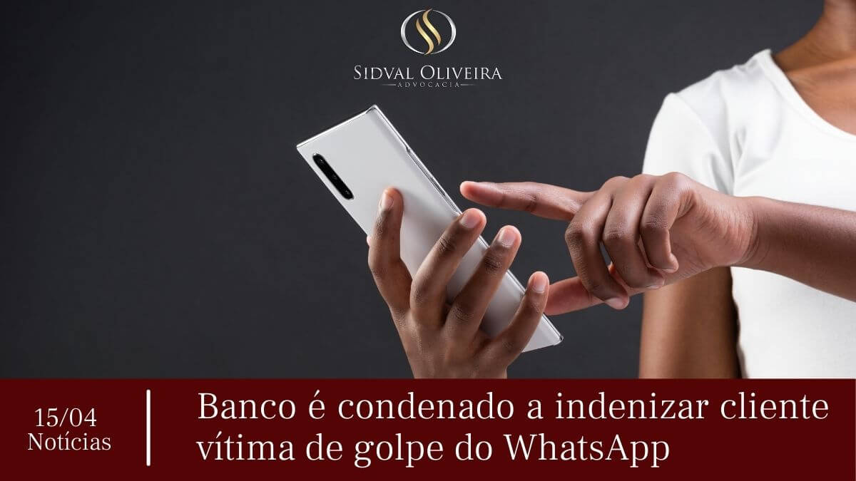 Read more about the article Banco é condenado a indenizar cliente vítima de golpe do WhatsApp