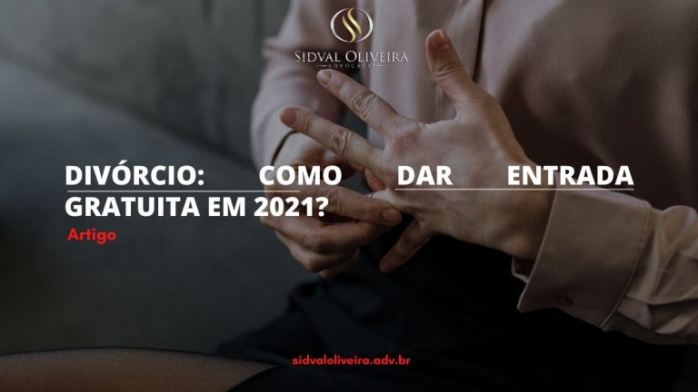Read more about the article Divórcio: Como dar entrada gratuita em 2021?