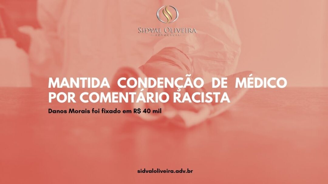 Read more about the article Mantida condenação de médico por comentário racista