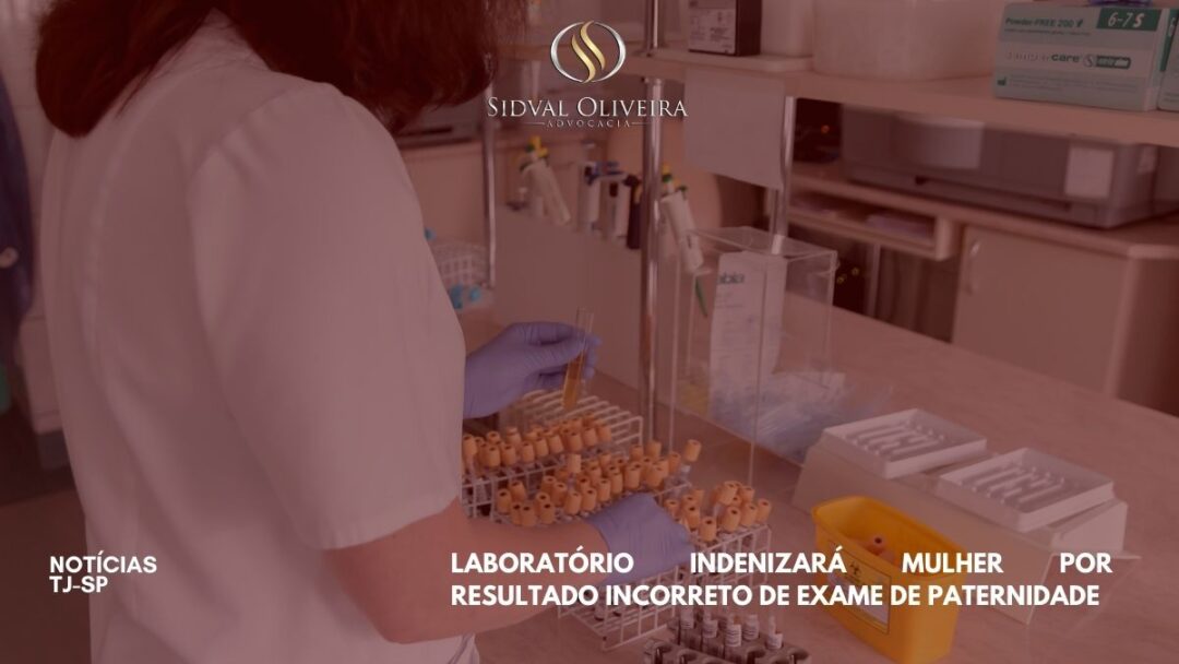 Read more about the article Laboratório indenizará mulher por resultado incorreto de exame de paternidade
